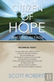 Citizen Of Hope: Walking In Faith