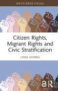 Citizen Rights, Migrant Rights And Civic Stratification