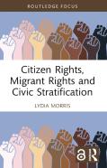 Citizen Rights, Migrant Rights And Civic Stratification