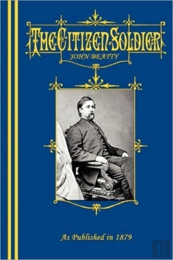 Bertrand.pt - Citizen-Soldier; Or, Memoirs Of A Volunteer.