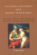 Citizen-Soldiers And Manly Warriors