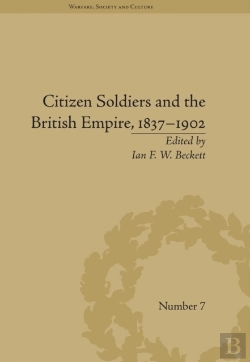 Bertrand.pt - Citizen Soldiers And The British Empire, 1837-1902