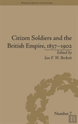 Bertrand.pt - Citizen Soldiers And The British Empire, 1837â€“1902