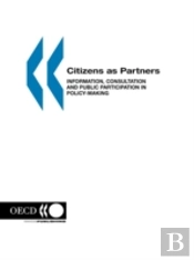 Citizens As Partners: Information, Consultation And Public Participation In Policy-Making