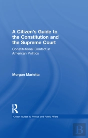 Citizen'S Guide To The Constitution And The Supreme Court