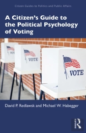 Citizen'S Guide To The Political Psychology Of Voting
