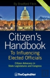 Citizen'S Handbook To Influencing Elected Officials