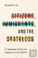 Citizens, Immigrants, And The Stateless