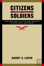 Citizens More Than Soldiers