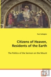 Citizens Of Heaven, Residents Of The Earth