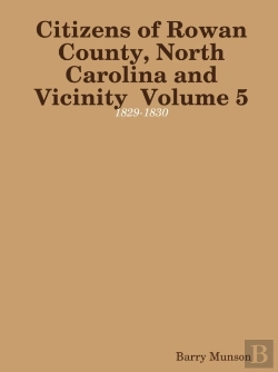 Bertrand.pt - Citizens Of Rowan County, North Carolina And Vicinity  Volume 5: 1829-1830