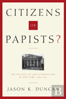 Citizens Or Papists?