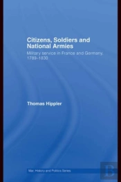 Citizens, Soldiers And National Armies