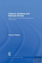 Citizens, Soldiers And National Armies