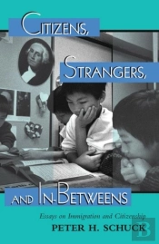 Citizens, Strangers, And In-Betweens