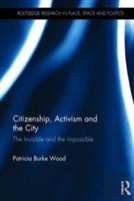 Citizenship, Activism And The City