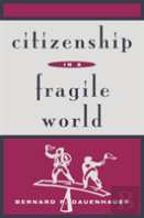 Citizenship In A Fragile World