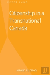 Citizenship In A Transnational Canada