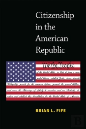 Citizenship In The American Republic