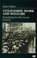 Citizenship, Work And Welfare