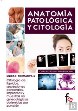 Bertrand.pt - Citologia De Liquidos , Secreciones Corporales, Improntas Y Muestras No Ginecologicas Obtenidas Por