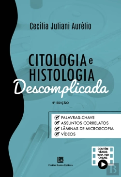 Bertrand.pt - Citologia E Histologia Descomplicada