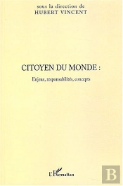 Citoyen Du Monde : Enjeux, Responsabilites, Concepts