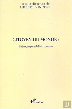Bertrand.pt - Citoyen Du Monde : Enjeux, Responsabilites, Concepts