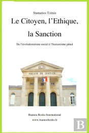 Citoyen, L'Ethique, La Sanction, De L'Evolutionnisme Social A L'Humanisme Penal