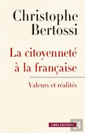 Citoyennete A La Francaise. Mythes Et Realites (La)