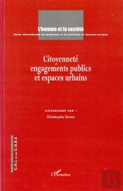 Citoyenneté, Engagements Publics Et Espaces Urbains