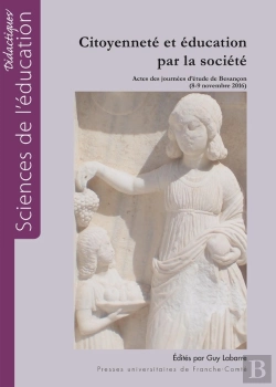 Bertrand.pt - Citoyenneté Et Éducation Par La Société : Actes Des Journées D'Étude De Besançon (8-9 Novembre 2016)