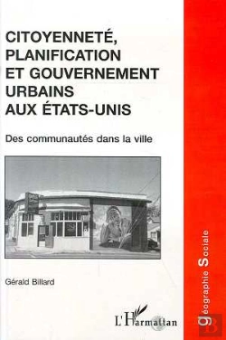 Bertrand.pt - Citoyenneté Planification Et Gouvernement Urbains Aux Etats-Unis ; Des Communautés Dans La Ville