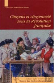 Citoyens Et Citoyenneté Sous La Révolution Française ; Acte Du Colloque International De Vizille
