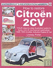 Citroen 2cv, Enthusiastâ€™S Restoration Manual