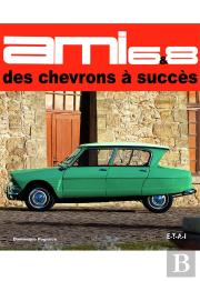 Citroën Ami 6 Et 8, Des Chevrons À Succès