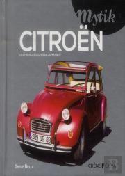 Citroën ; Les Modèles Cultes De La Marque