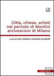 Città, Chiese, Artisti Nel Periodo Di Montini Arcivescovo Di Milano
