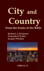 City And Country - From The Books Of The Bible