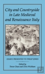 City And Countryside In Late Mediaeval And Renaissance Italy