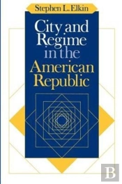 City And Regime In The American Republic