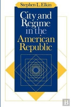 Bertrand.pt - City And Regime In The American Republic