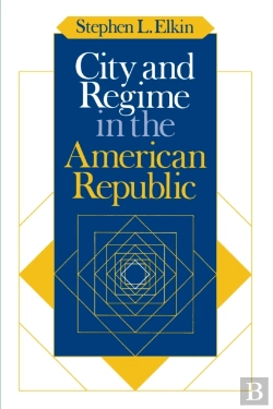 Bertrand.pt - City And Regime In The American Republic