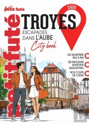 City Book : Troyes : Escapades Dans L'Aube (Édition 2026)