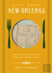 City Eats: New Orleans