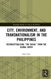 City, Environment, And Transnationalism In The Philippines