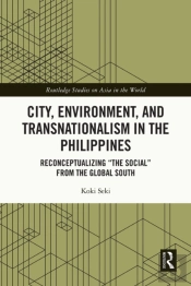 City, Environment, And Transnationalism In The Philippines