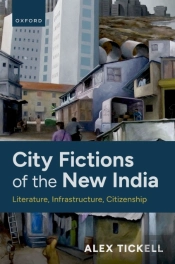 City Fictions Of The New India