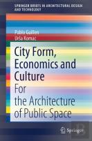 City Form, Economics And Culture