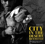 City In The Desert, Revisited
